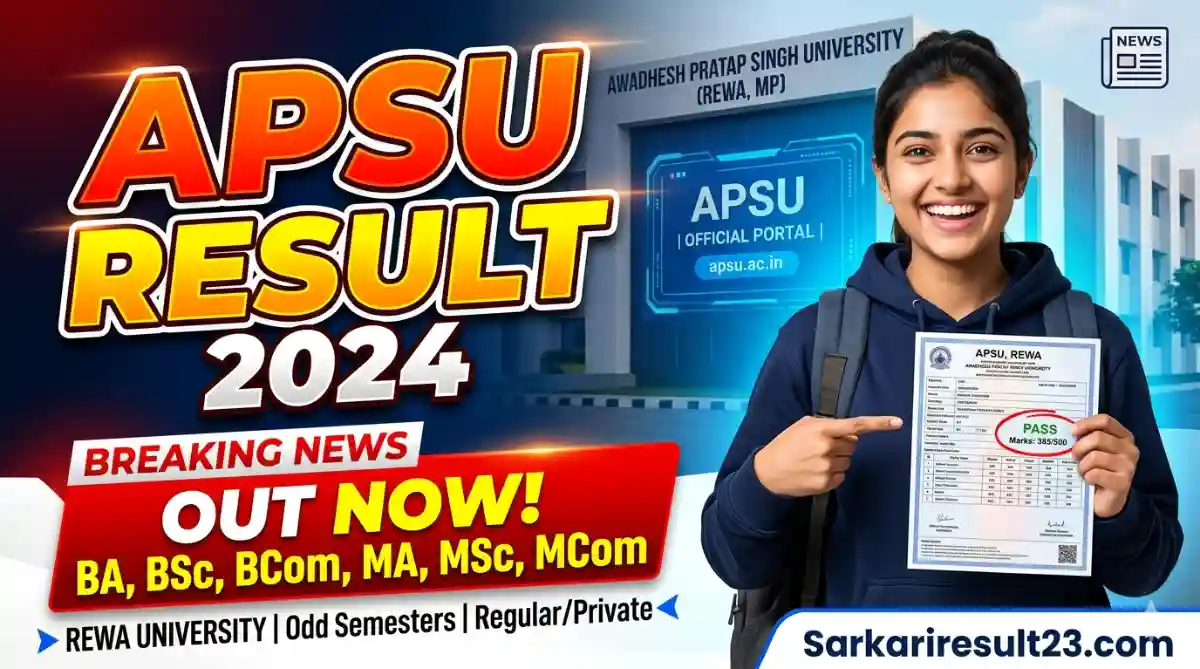 APSU Result 2026 apsurewa.ac.in Rewa University BA BSC BCOM MA MSC MCOM Results Available