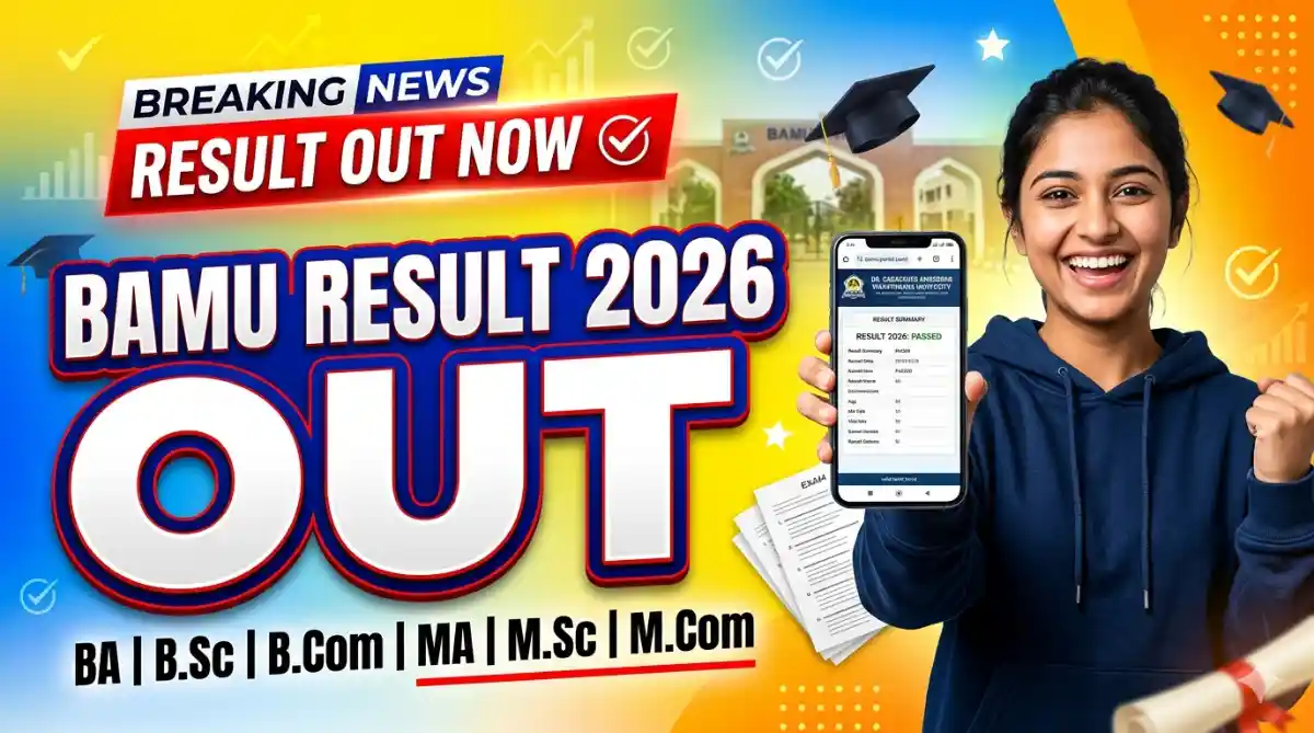 BAMU Result 2026 Released Check BA B.Sc B.Com MA M.Sc M.Com Result Online Now