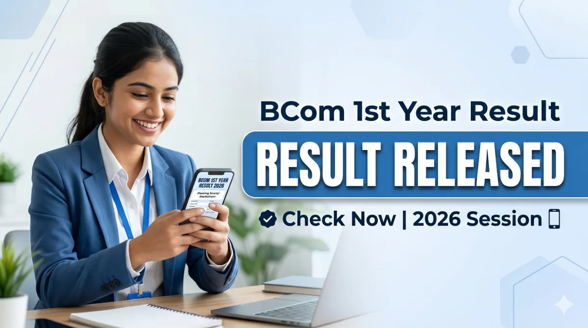 BCom 1st Year Result 2026 Live Check University Results Online Easily