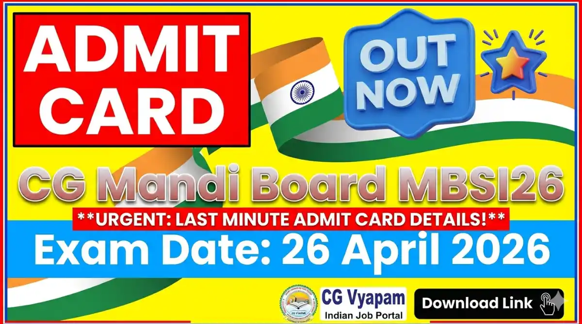 CG Mandi Board Deputy Supervisor (MBSI26) Admit Card 2026 Out Download Direct Link