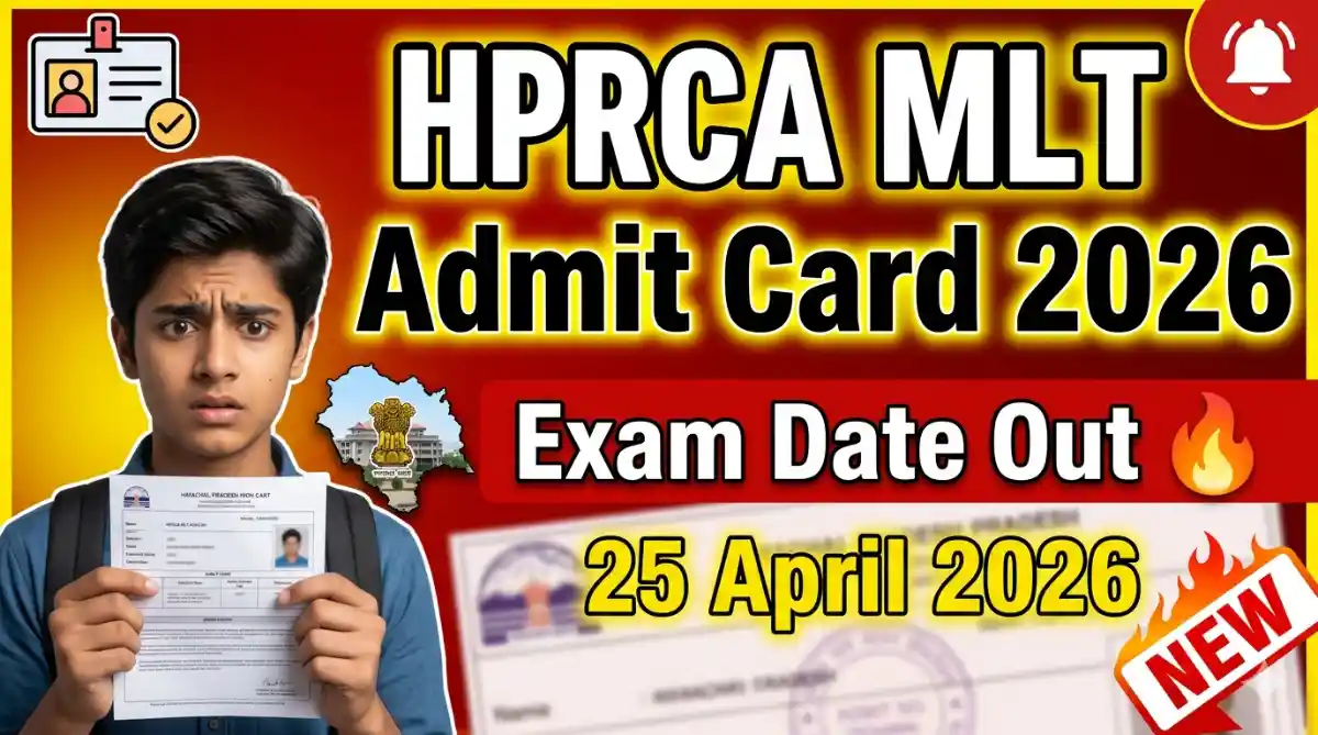 HPRCA Exam Date 2026 For Medical Laboratory Technician Out Check Admit Card Download Date And Full Details