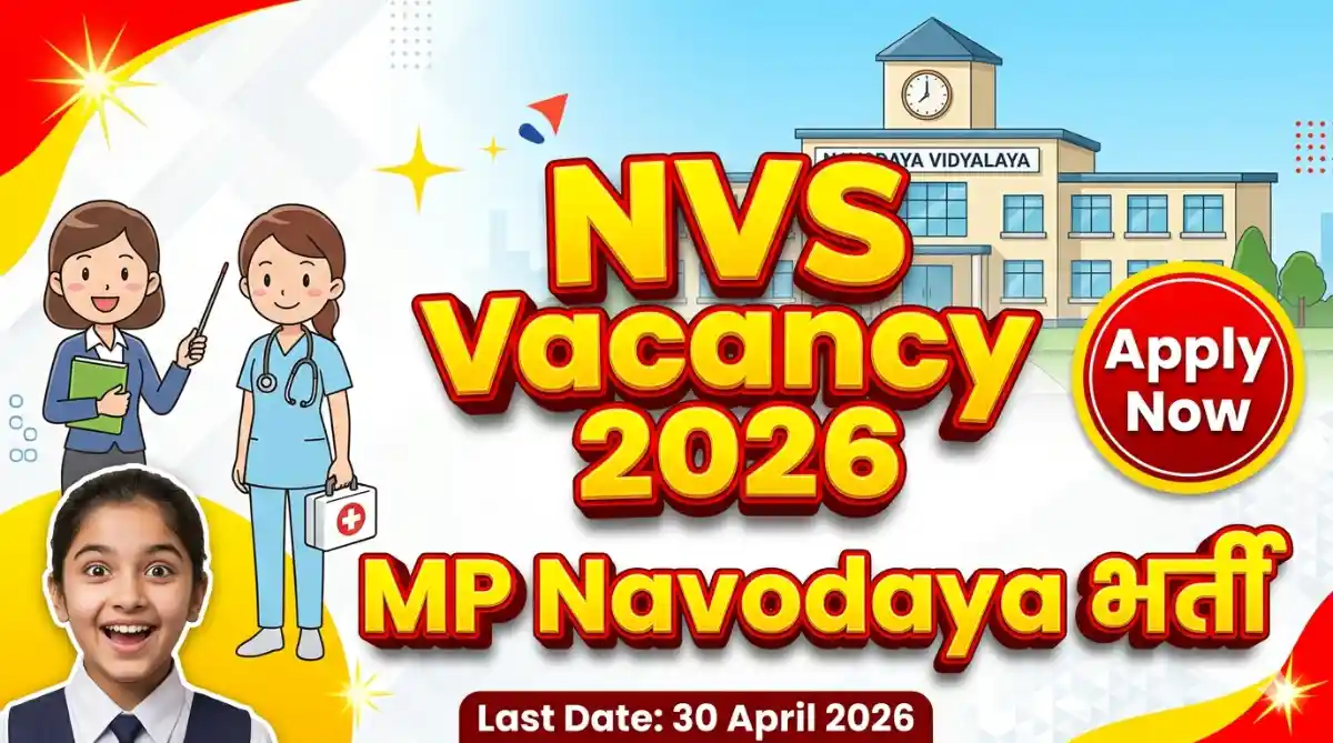 MP Navodaya Vidyalaya Vacancy 2026 Apply Online for 100+ PGT, TGT & Staff Nurse Posts