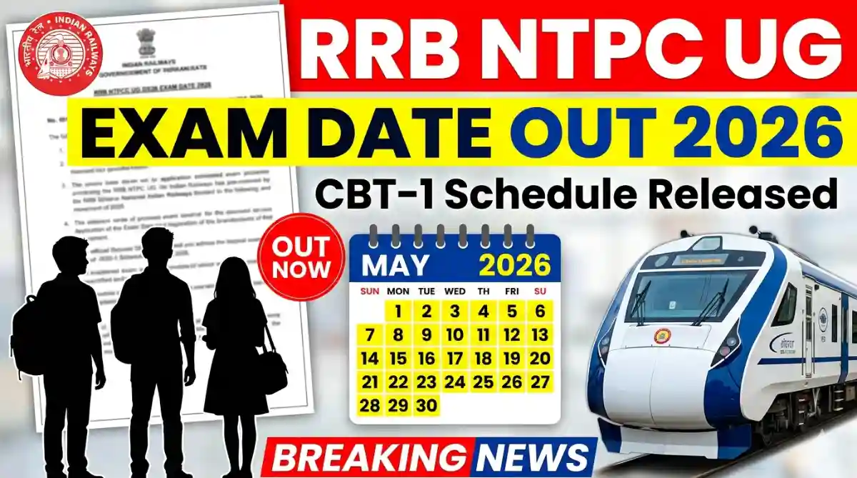 RRB CEN. 072025 NTPC UG Exam Date Out Check Full Schedule, Eligibility & Details