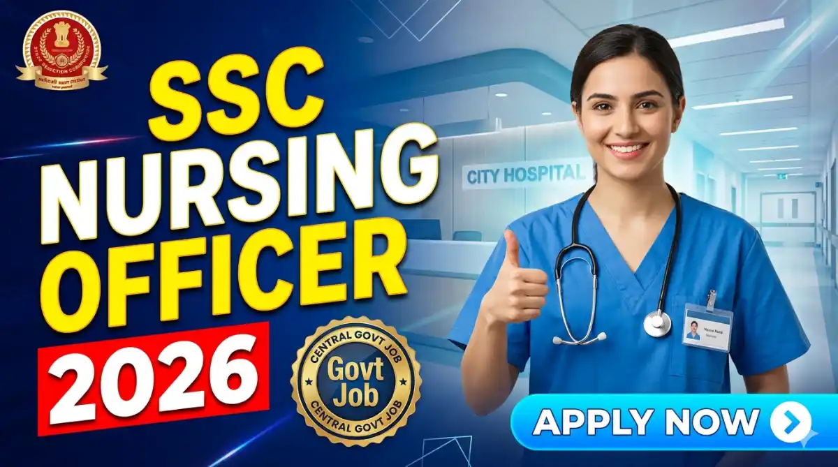 SSC Nursing Officer Recruitment 2026 Apply Online for 124 Staff Nurse Posts SarkariResult
