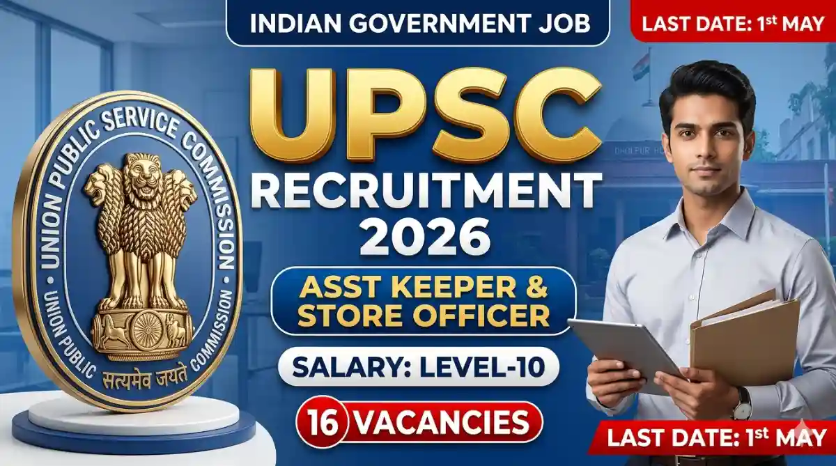 UPSC Asst Keeper and Officer Recruitment 2026 Apply Online For 16 Posts