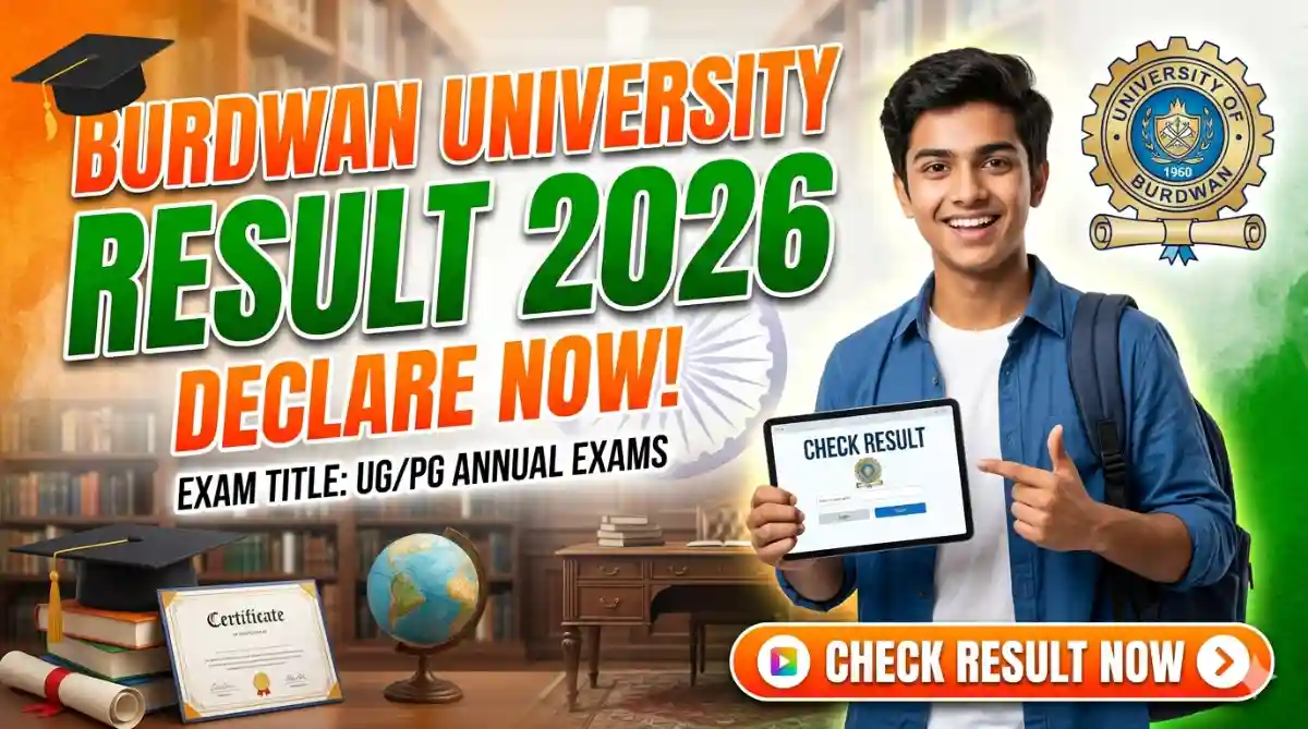 Burdwan University Result 2026 Out – Check BA, BSc, BCom, MA, MSc, MCom Marks Now!