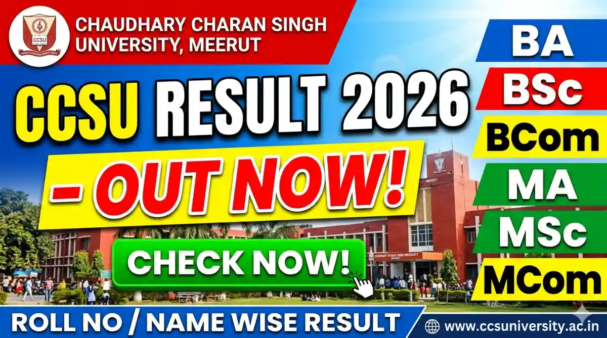 CCS University Result 2026 OUT – Direct Link for BA, BSc, BCom, MA, MSc, MCom @ccsuniversity.ac.in