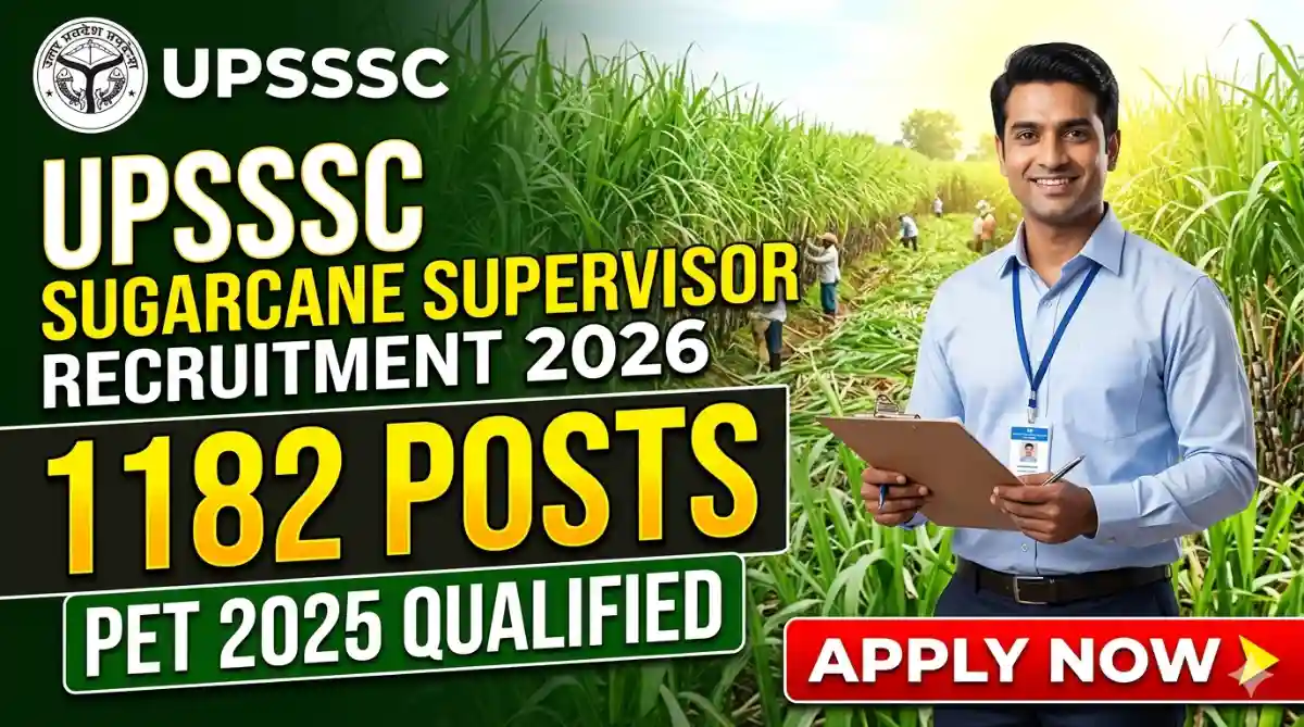 UPSSSC Sugarcane Supervisor Recruitment 2026 – Apply Online for 1182 Posts